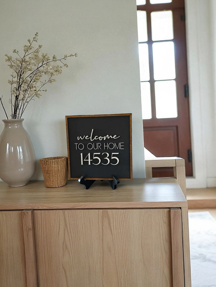 "Welcome To Our Home" Sign