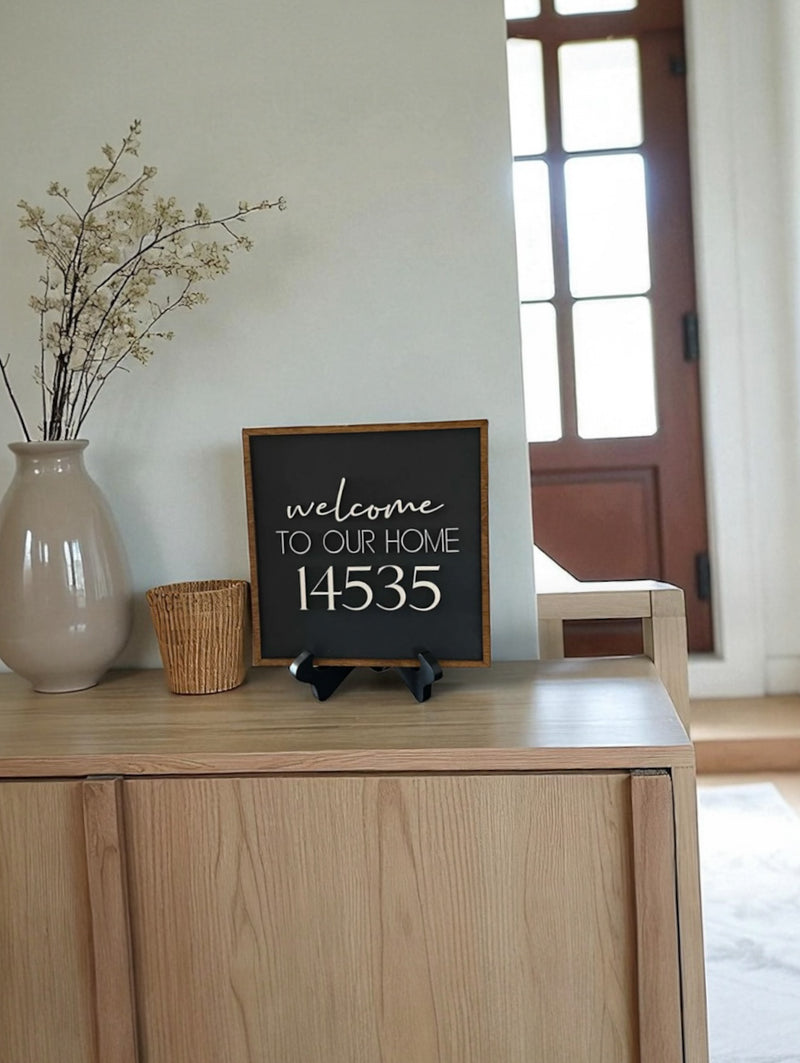 "Welcome To Our Home" Sign