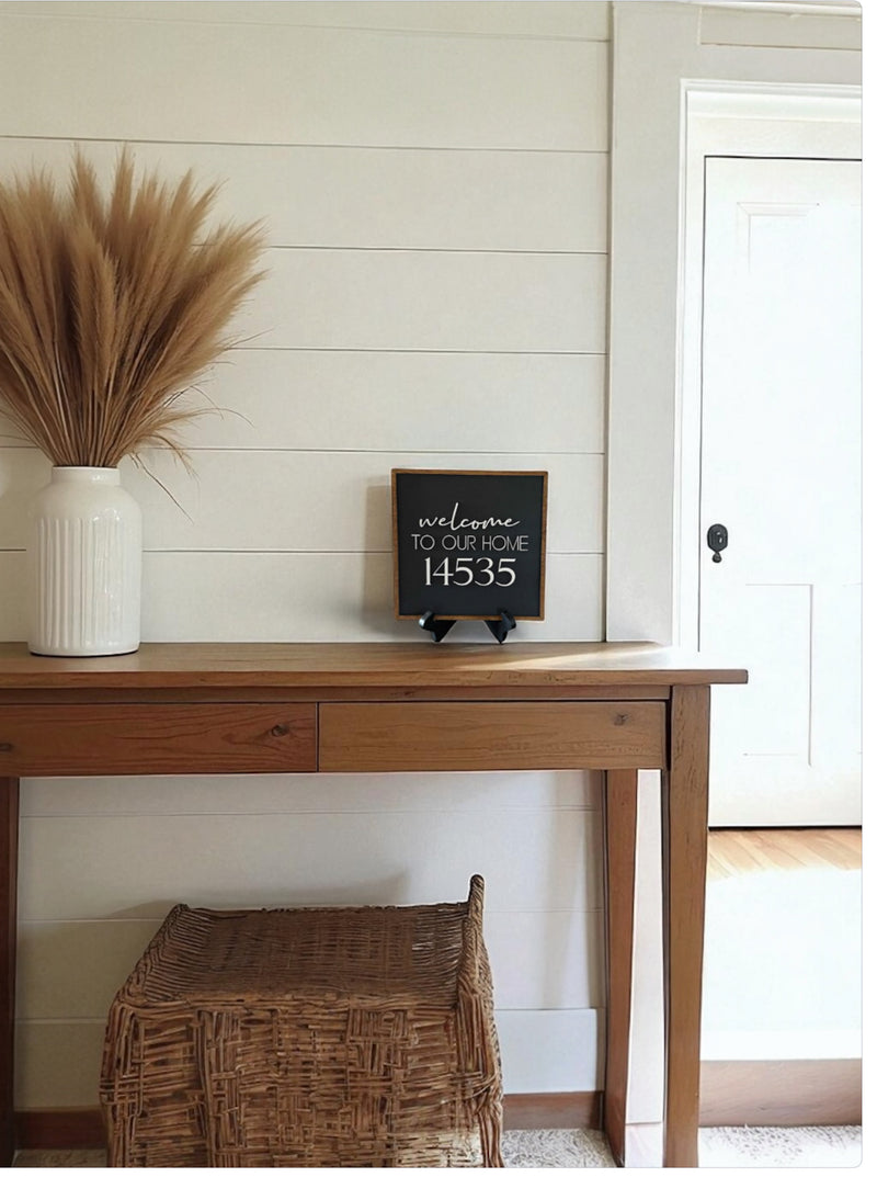 "Welcome To Our Home" Sign