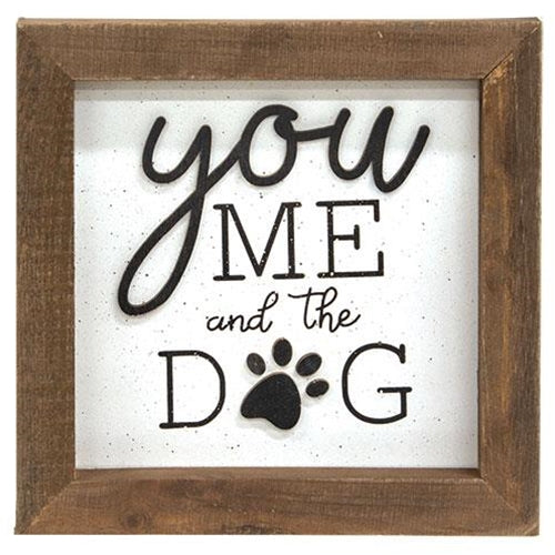 You me and the dog pawprint box sign