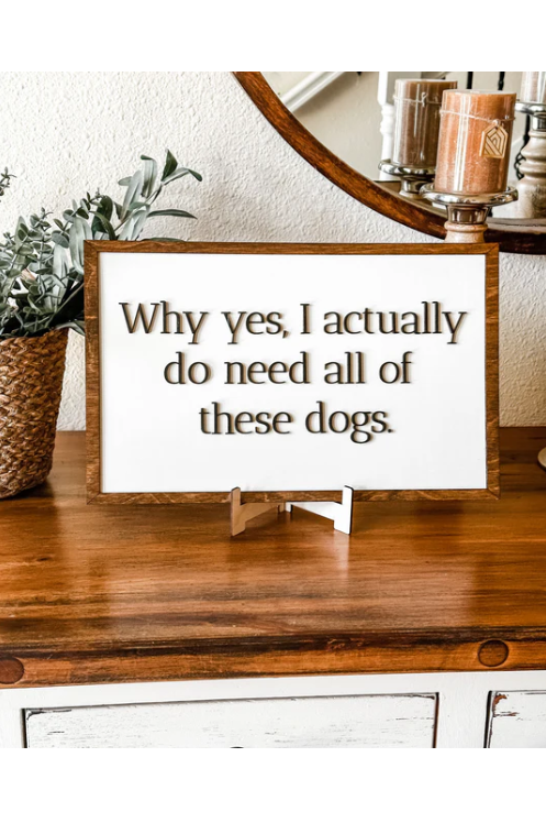 Why yes, I actually do need all of these dogs