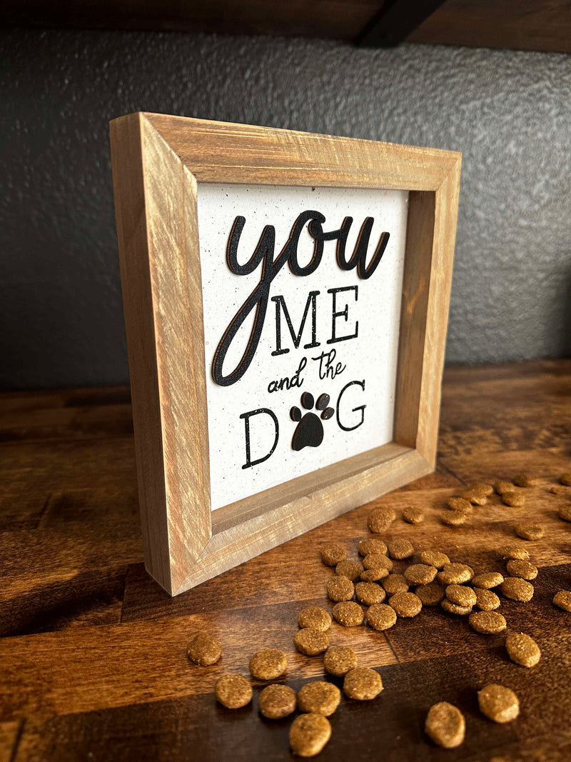 You me and the dog pawprint box sign